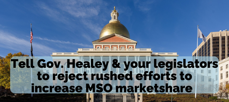 Email Gov. Healey and Your Legislators to Protect Equity Businesses from MSO Market Consolidation